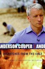 Anderson Cooper Dispatches From the Edge